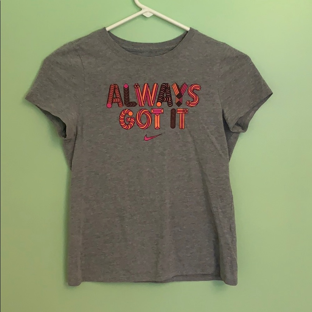 Gray Nike “Always Got It” Shirt (Girls)